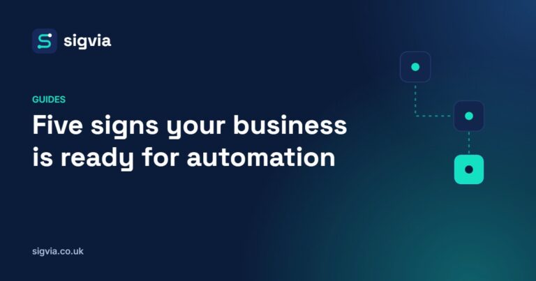 Five signs your business is ready for automation – Sigvia