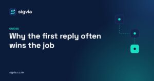 Why the first reply often wins the job – Sigvia